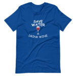Save water drink wine